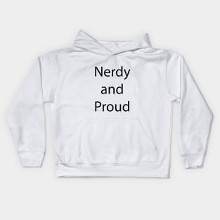 Nerdy and Geeky Quote 3 Kids Hoodie